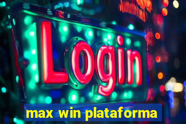 max win plataforma